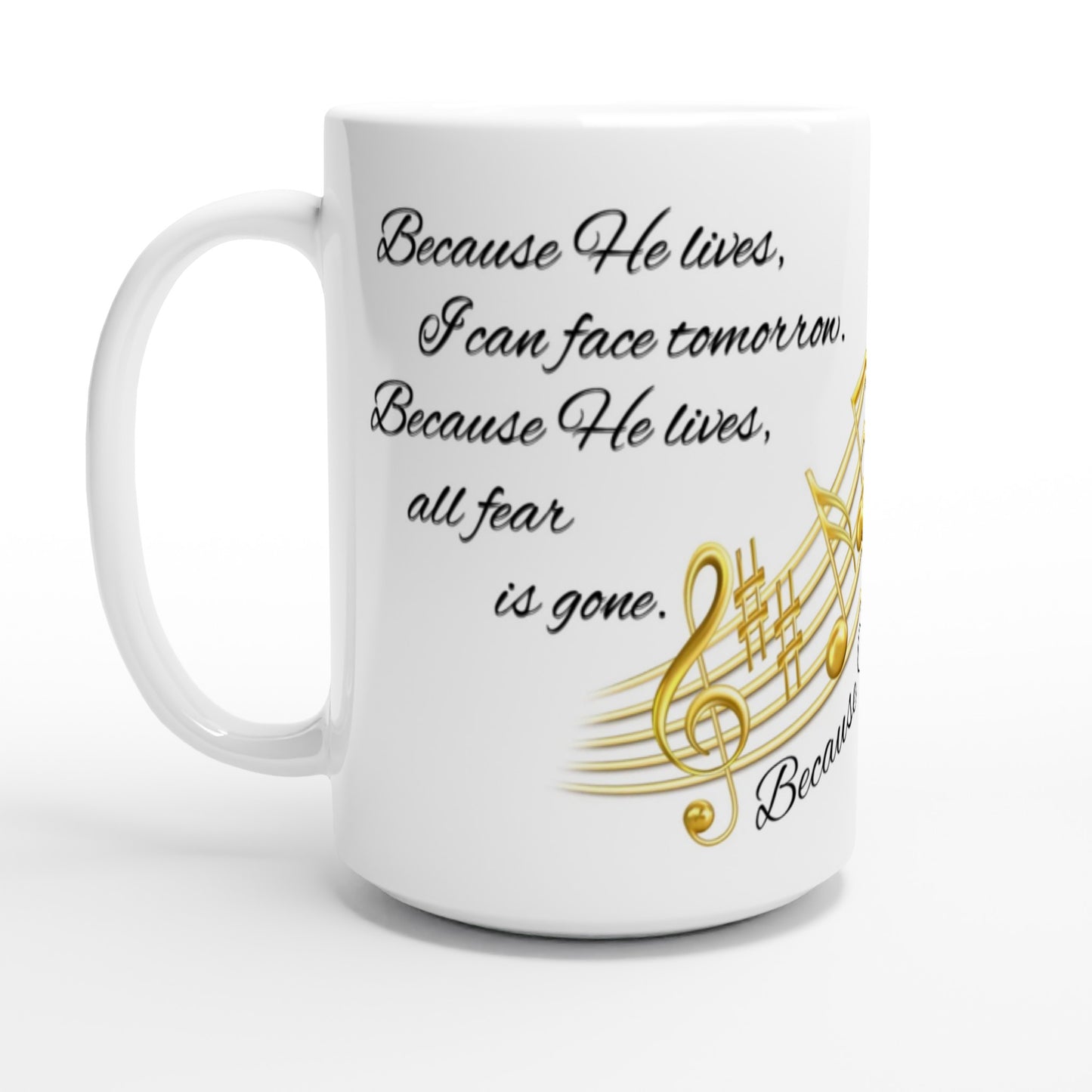 Because He Lives Hymn Coffee Mug | Christian Hymn Mug | Inspirational Coffee Cup | Christian Faith Mug