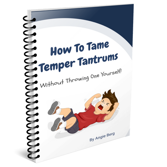 How To Tame Temper Tantrums Without Throwing One Yourself!