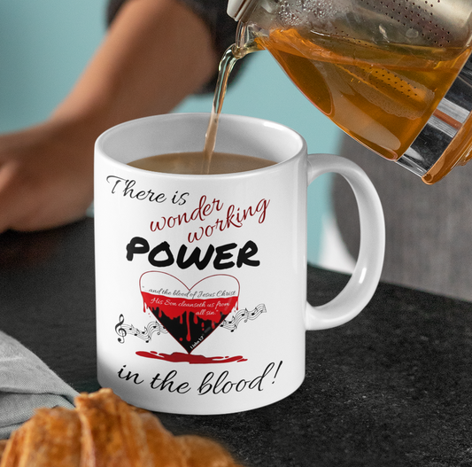 There Is Power In The Blood 11oz Ceramic Coffee Mug | 1 John 1 v7 KJV Scripture Mug | Christian Faith Mug