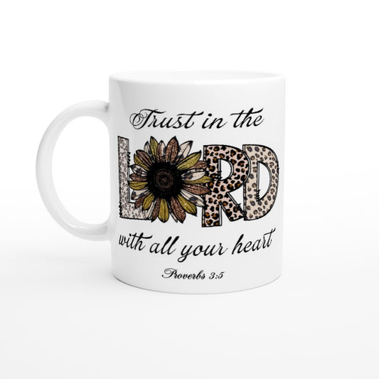 Trust In The Lord With All Your Heart Ceramic Mug | Christian Faith Coffee Mug | Proverbs 3:5 Scripture Mug