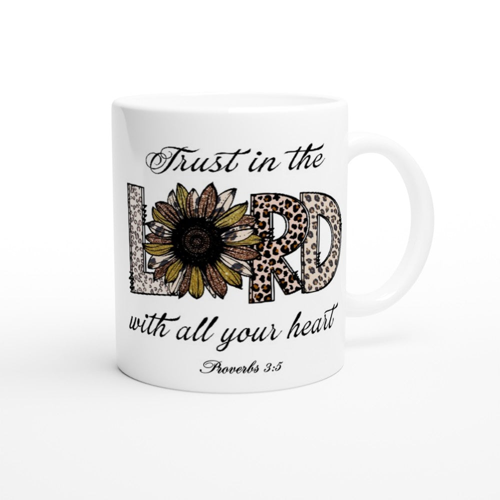 Trust In The Lord With All Your Heart Ceramic Mug | Christian Faith Coffee Mug | Proverbs 3:5 Scripture Mug