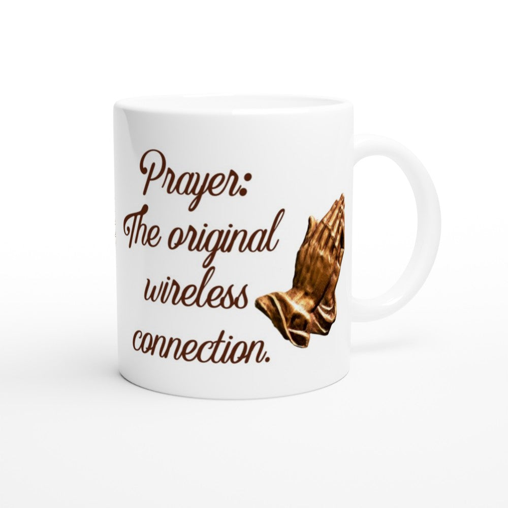 Prayer: The Original Wireless Connection 11oz Ceramic Mug | Christian Faith Mug | Religious Mug